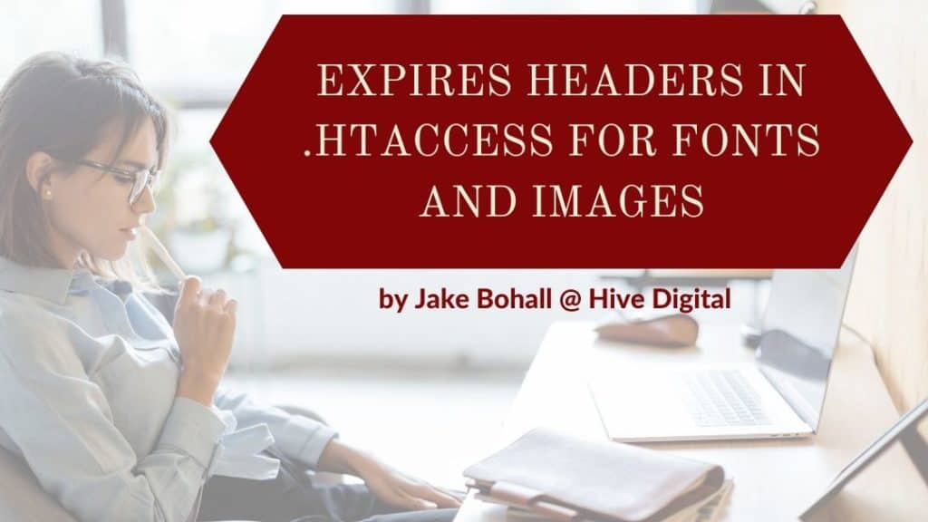 Expires Headers in .htaccess for Fonts and Images