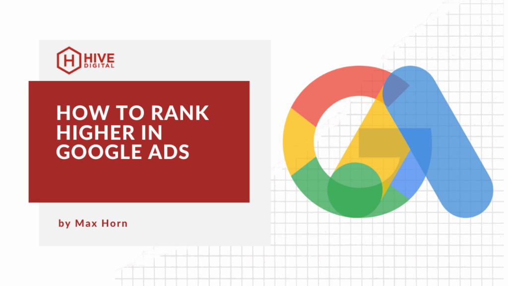 Rank Higher In Google Ads