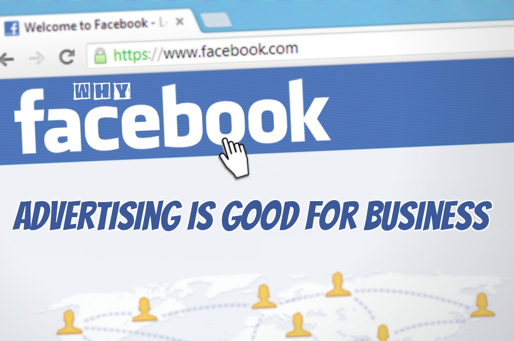 Facebook Advertising is Good For Business