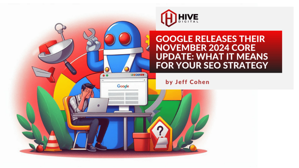 November 2024 Google Core Update and SEO Strategy